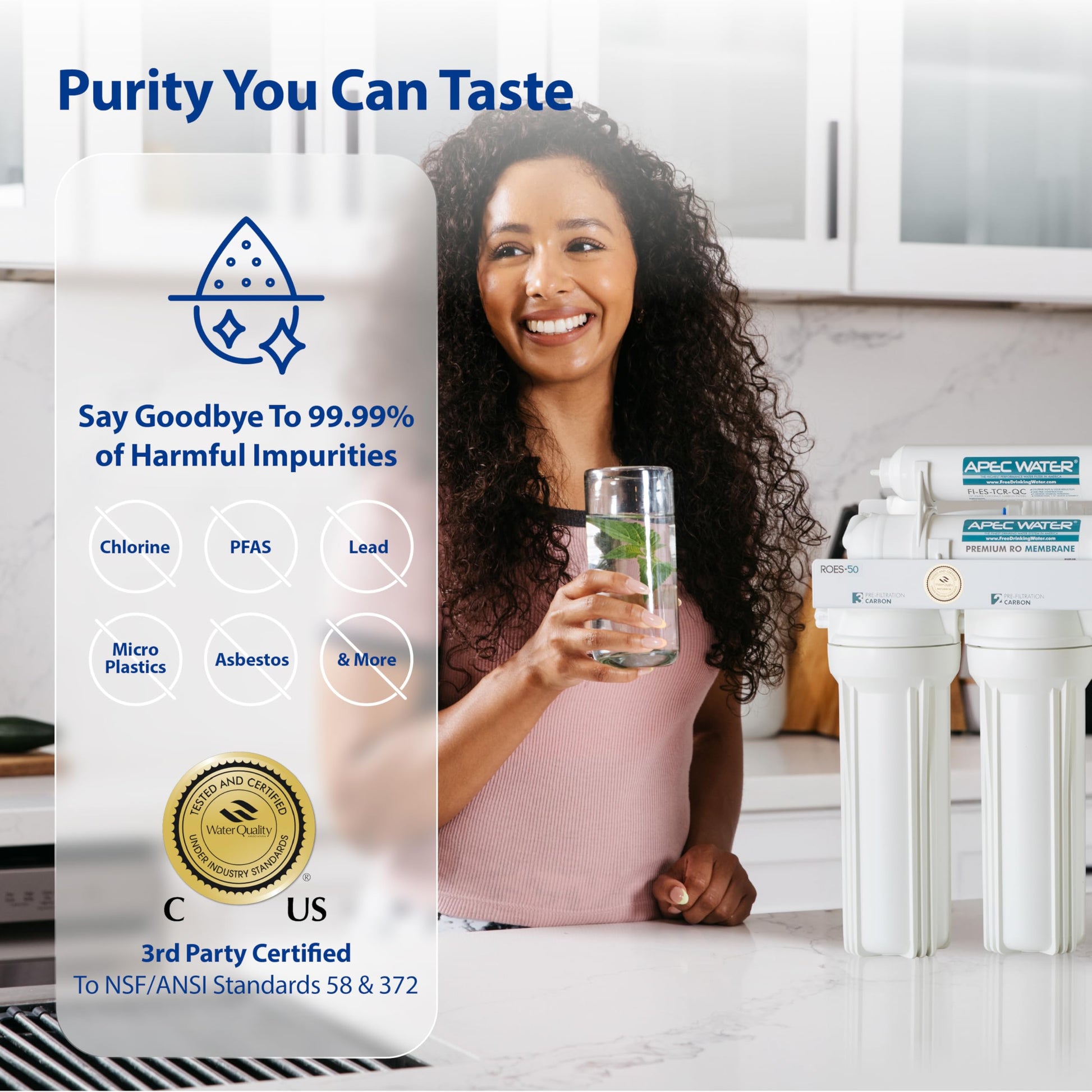 Woman holding a glass of water next to a water filter with text about purity and certification.