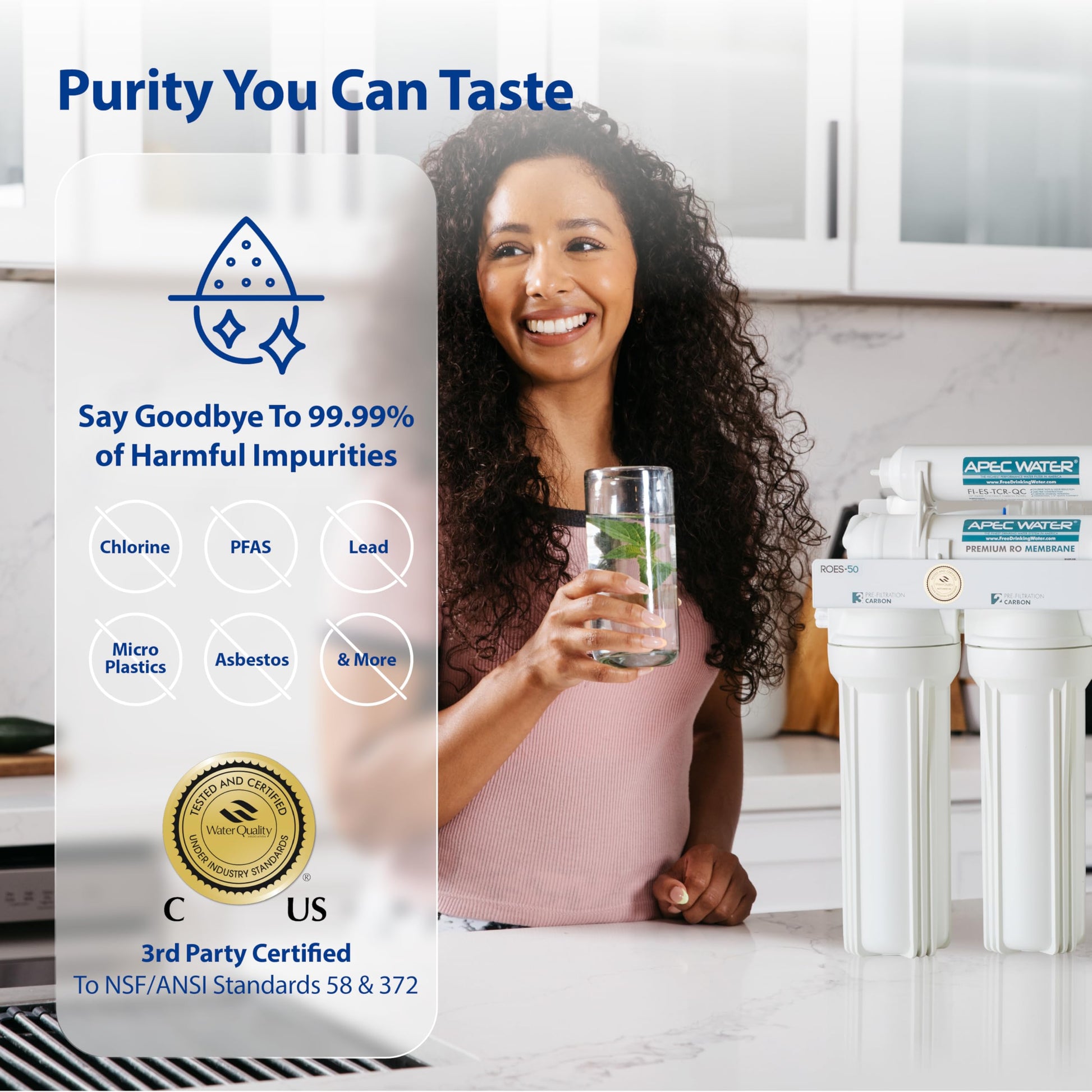 Woman holding a glass of water next to a water filter with text about purity and certification.